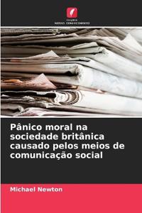 Pânico moral na sociedade britânica causado pelos meios de comunicação social