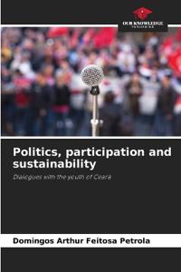 Politics, participation and sustainability
