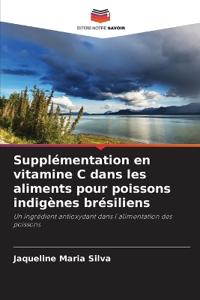Supplémentation en vitamine C dans les aliments pour poissons indigènes brésiliens