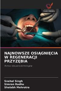 Najnowsze OsiĄgniĘcia W Regeneracji PrzyzĘbia