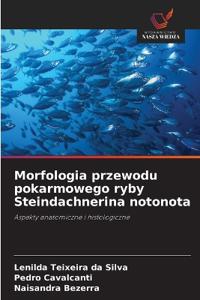 Morfologia przewodu pokarmowego ryby Steindachnerina notonota