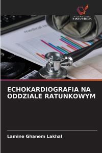 Echokardiografia Na Oddziale Ratunkowym