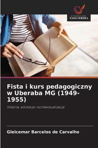 Fista i kurs pedagogiczny w Uberaba MG (1949-1955)