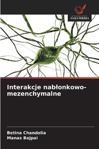 Interakcje nablonkowo-mezenchymalne