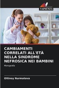 Cambiamenti Correlati All'età Nella Sindrome Nefrosica Nei Bambini