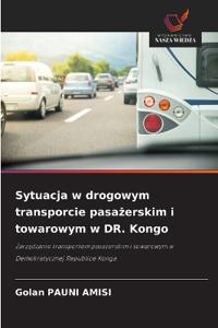 Sytuacja w drogowym transporcie pasażerskim i towarowym w DR. Kongo