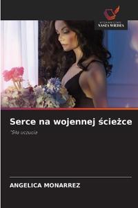 Serce na wojennej sciezce
