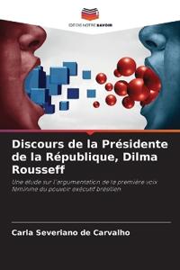 Discours de la Présidente de la République, Dilma Rousseff