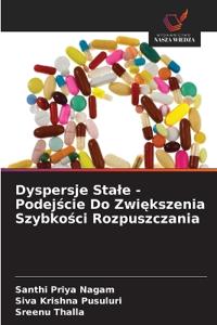 Dyspersje Stale - Podejście Do Zwiększenia Szybkości Rozpuszczania