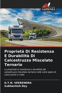 Proprietà Di Resistenza E Durabilità Di Calcestruzzo Miscelato Ternario