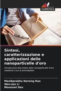 Sintesi, caratterizzazione e applicazioni delle nanoparticelle d'oro