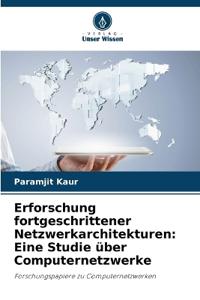 Erforschung fortgeschrittener Netzwerkarchitekturen