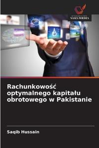 Rachunkowosc optymalnego kapitalu obrotowego w Pakistanie