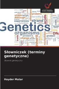 Slowniczek (terminy genetyczne)