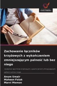 Zachowanie laczników krzyzowych z wykonczeniem zmniejszajacym palnosc lub bez niego