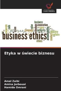 Etyka w swiecie biznesu