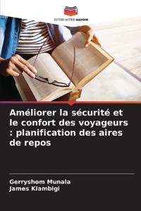 Améliorer la sécurité et le confort des voyageurs