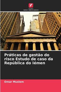 Práticas de gestão do risco Estudo de caso da República do Iémen