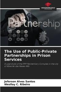 The Use of Public-Private Partnerships in Prison Services