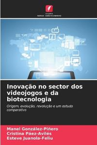 Inovação no sector dos videojogos e da biotecnologia