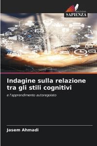 Indagine sulla relazione tra gli stili cognitivi