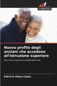Nuovo profilo degli anziani che accedono all'istruzione superiore