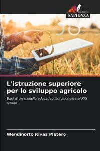 L'istruzione superiore per lo sviluppo agricolo