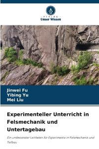 Experimenteller Unterricht in Felsmechanik und Untertagebau