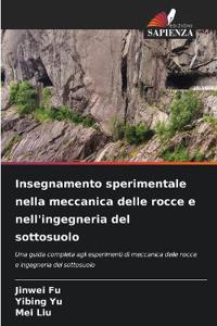 Insegnamento sperimentale nella meccanica delle rocce e nell'ingegneria del sottosuolo