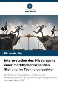 Interpretation des Missbrauchs einer marktbeherrschenden Stellung im Technologiesektor