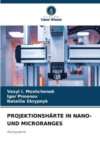 Projektionshärte in Nano- Und Microranges
