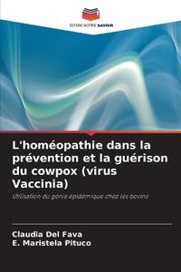 L'homéopathie dans la prévention et la guérison du cowpox (virus Vaccinia)