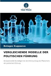 Vergleichende Modelle Der Politischen Führung