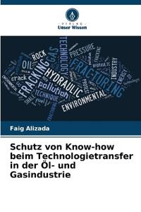 Schutz von Know-how beim Technologietransfer in der Öl- und Gasindustrie