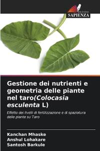 Gestione dei nutrienti e geometria delle piante nel taro(Colocasia esculenta L)