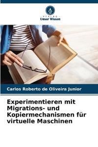 Experimentieren mit Migrations- und Kopiermechanismen für virtuelle Maschinen