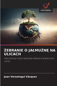 Zebranie O JalmuZnE Na Ulicach