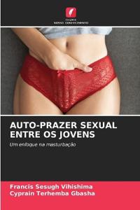 Auto-Prazer Sexual Entre OS Jovens