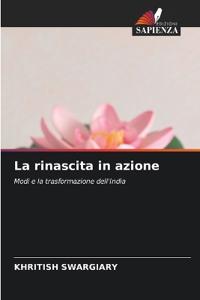 La rinascita in azione