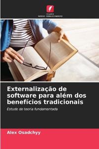 Externalização de software para além dos benefícios tradicionais