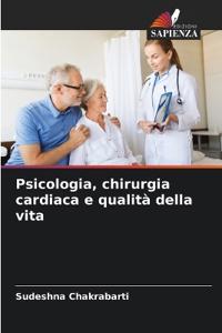 Psicologia, chirurgia cardiaca e qualità della vita