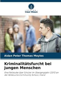 Kriminalitätsfurcht bei jungen Menschen