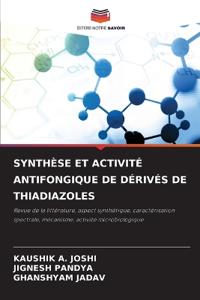 Synthèse Et Activité Antifongique de Dérivés de Thiadiazoles