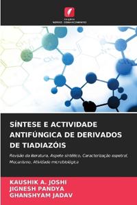 Síntese E Actividade Antifúngica de Derivados de Tiadiazóis
