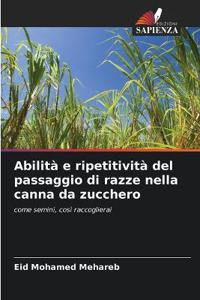 Abilità e ripetitività del passaggio di razze nella canna da zucchero