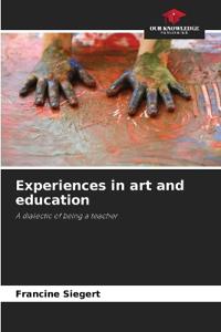 Experiences in art and education