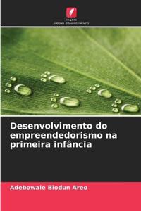 Desenvolvimento do empreendedorismo na primeira infância
