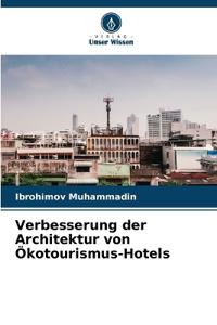 Verbesserung der Architektur von Ökotourismus-Hotels