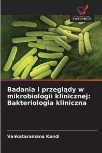 Badania i przeglądy w mikrobiologii klinicznej