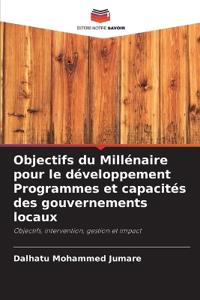 Objectifs du Millénaire pour le développement Programmes et capacités des gouvernements locaux